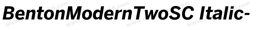 BentonModernTwoSC Italic字体转换